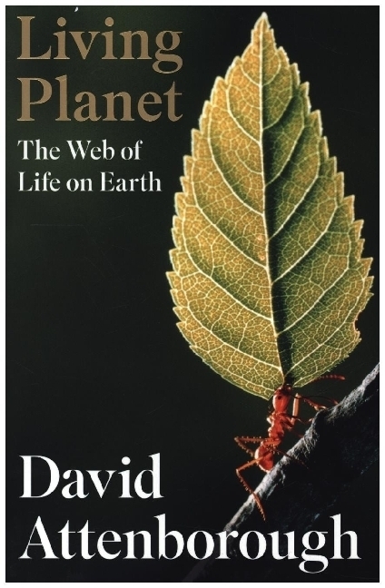 Cover: 9780008477851 | Living Planet | The Web of Life on Earth | David Attenborough | Buch