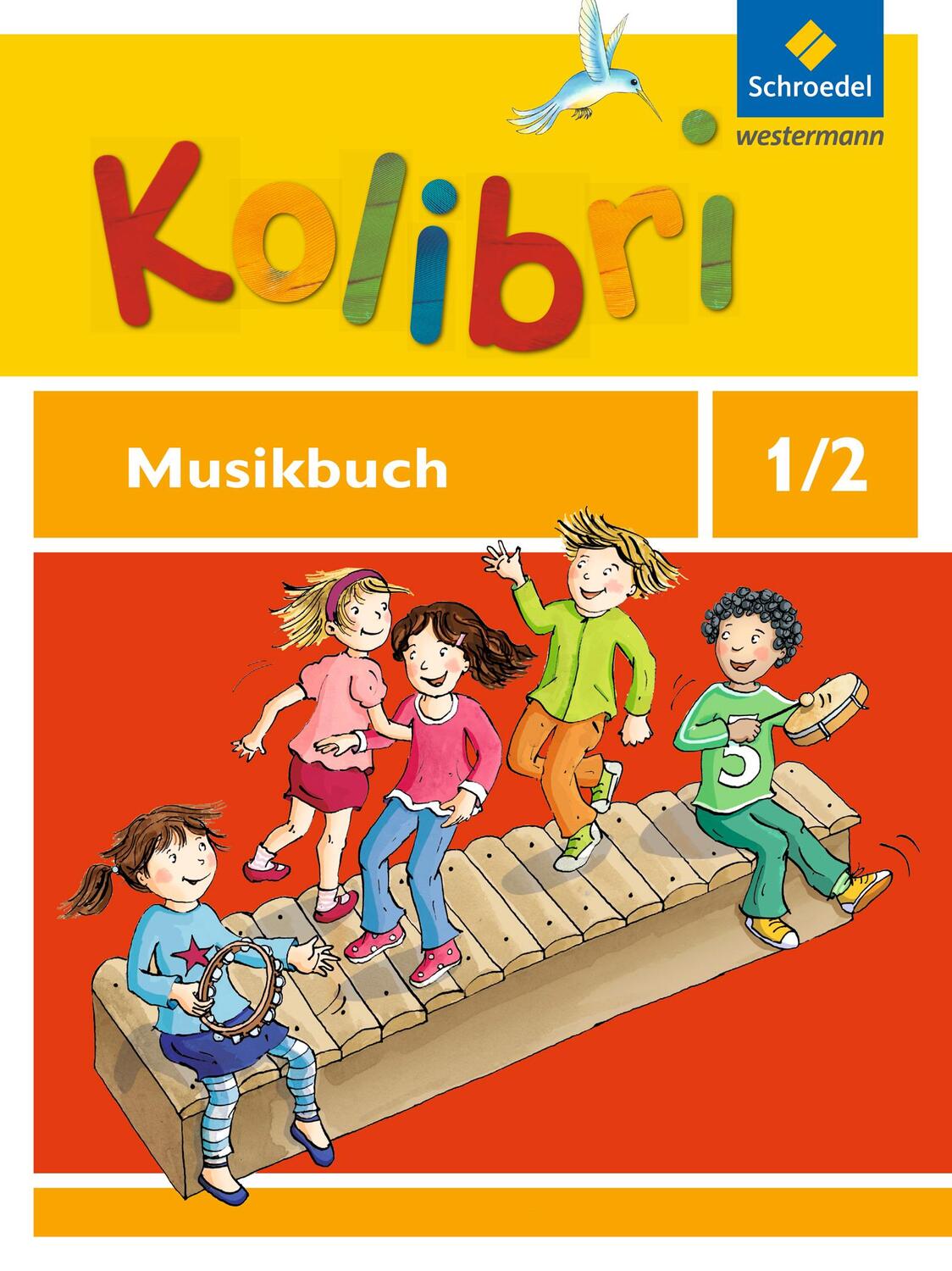 Cover: 9783507027800 | Kolibri 1 / 2. Musikbuch. Allgemeine Ausgabe | Ausgabe 2012 | Buch