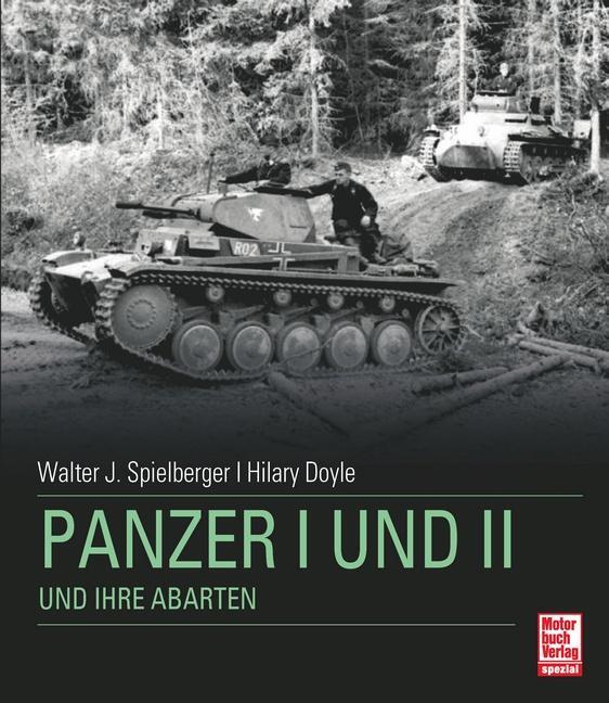 Cover: 9783613036512 | Panzer I + II und ihre Abarten | Walter J. Spielberger (u. a.) | Buch