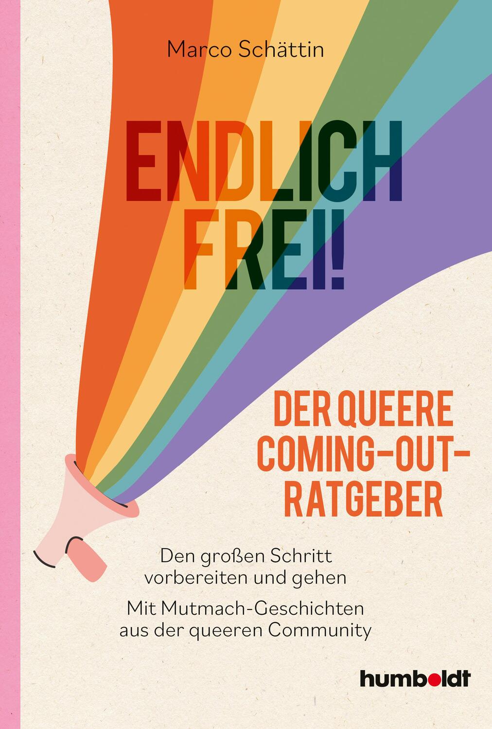 Cover: 9783842642591 | Endlich frei! Der queere Coming-Out-Ratgeber | Marco Schättin | Buch