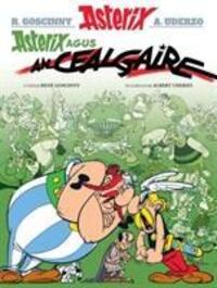 Cover: 9781906587482 | Asterix Agus an Cealgaire (Gaelic) | Rene Goscinny | Taschenbuch