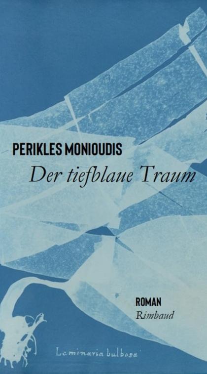 Cover: 9783890869445 | Der tiefblaue Traum | Perikles Monioudis | Taschenbuch | 312 S. | 2024