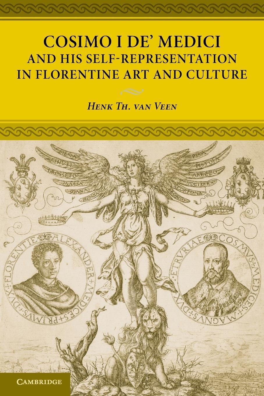 Cover: 9781107619319 | Cosimo I de' Medici and His Self-Representation in Florentine Art...