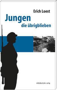 Cover: 9783954620654 | Jungen die übrigblieben | Erich Loest | Taschenbuch | 312 S. | Deutsch