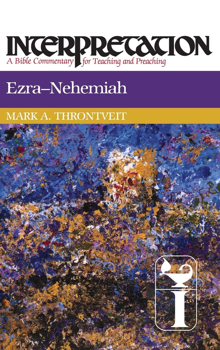 Cover: 9780804231114 | Ezra-Nehemiah | Mark A. Throntveit | Buch | Gebunden | Englisch | 1992