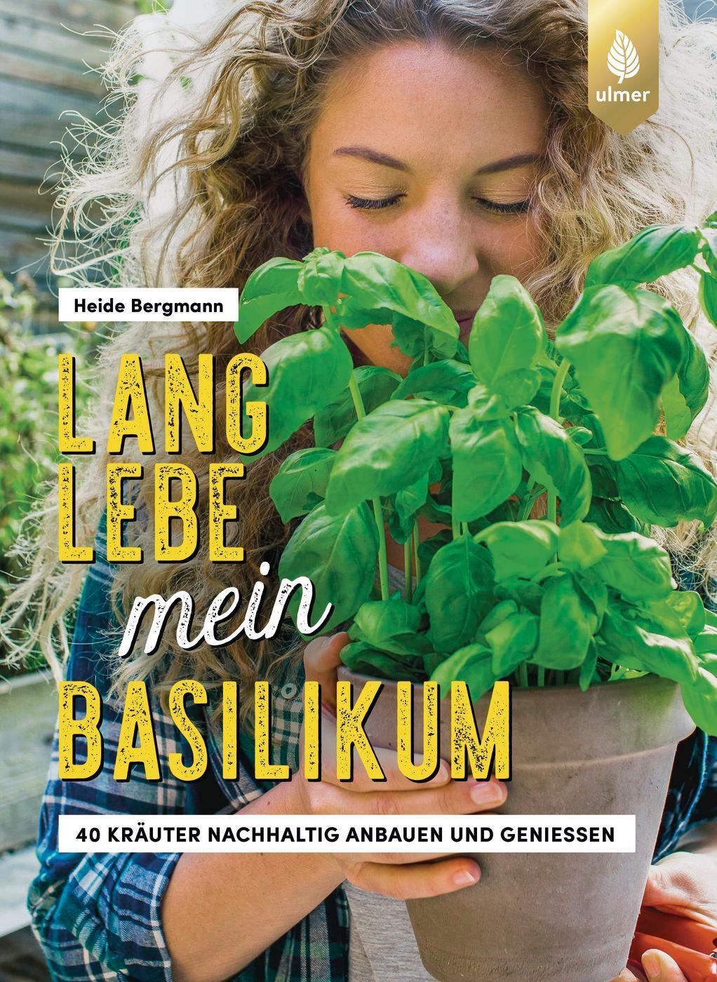 Cover: 9783818618698 | Lang lebe mein Basilikum! | Heide Bergmann | Taschenbuch | 144 S.