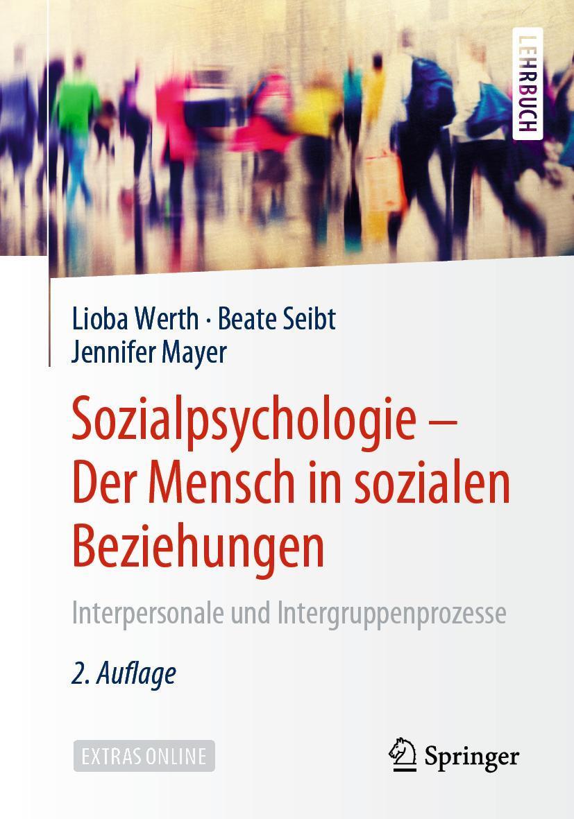 Cover: 9783662538982 | Sozialpsychologie: Der Mensch in sozialen Beziehungen | Werth (u. a.)