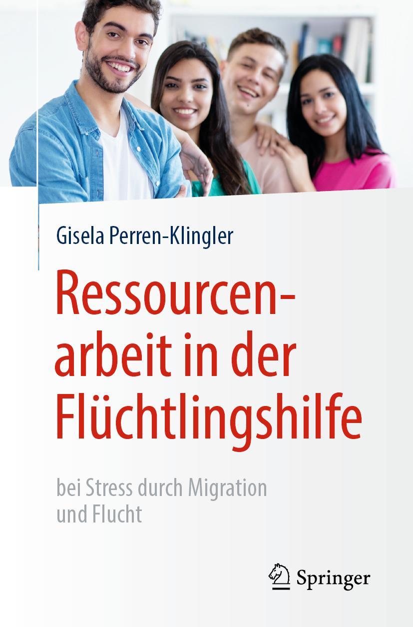 Cover: 9783662604700 | Ressourcenarbeit in der Flüchtlingshilfe | Gisela Perren-Klingler