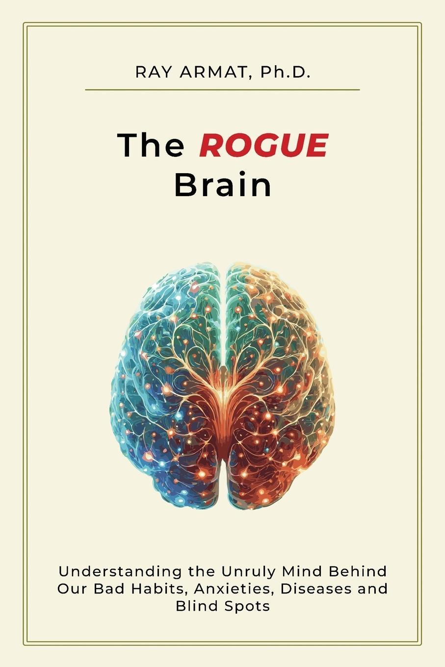 Cover: 9798985969436 | The Rogue Brain | Ray Armat | Taschenbuch | Paperback | Englisch