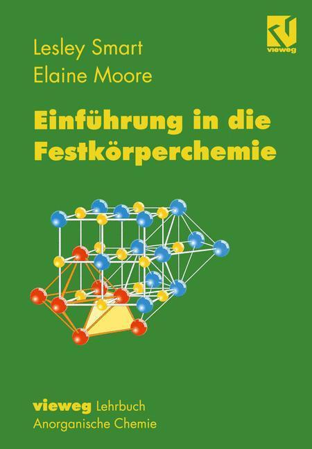 Cover: 9783540670667 | Einführung in die Festkörperchemie | Lesley Smart (u. a.) | Buch