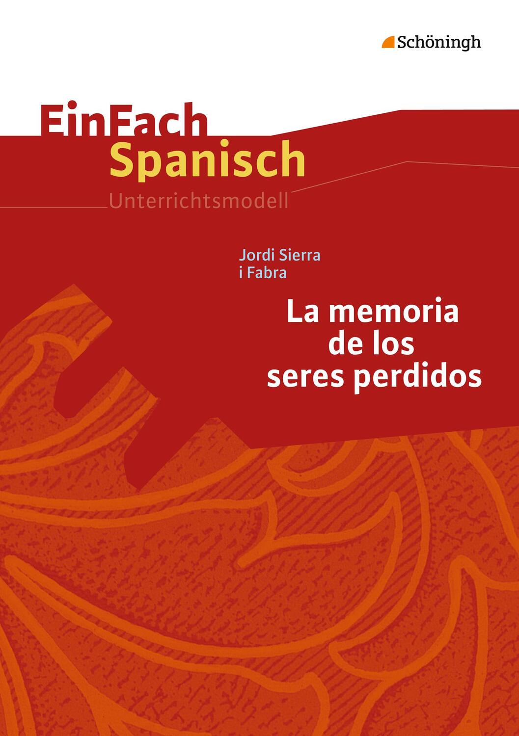 Cover: 9783140482028 | Jordi Sierra i Fabra: La memoria de los seres perdidos | Weinstock