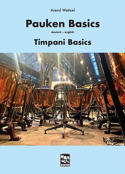 Cover: 9783897752054 | Pauken Basics | Timpani Basics, deutsch - english | Arend Weitzel