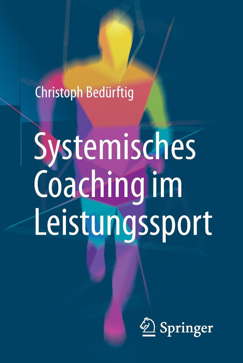 Cover: 9783658154004 | Systemisches Coaching im Leistungssport | Christoph Bedürftig | Buch