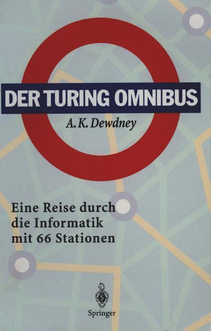Cover: 9783540577805 | Der Turing Omnibus | Eine Reise durch die Informatik mit 66 Stationen