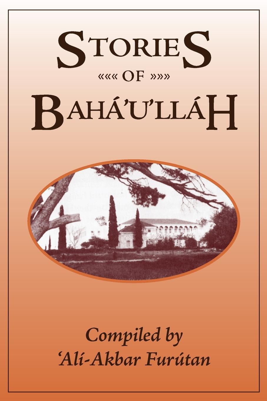 Cover: 9780853982432 | Stories of Baha'u'llah | 'Ali-Akbar Furutan | Taschenbuch | Paperback