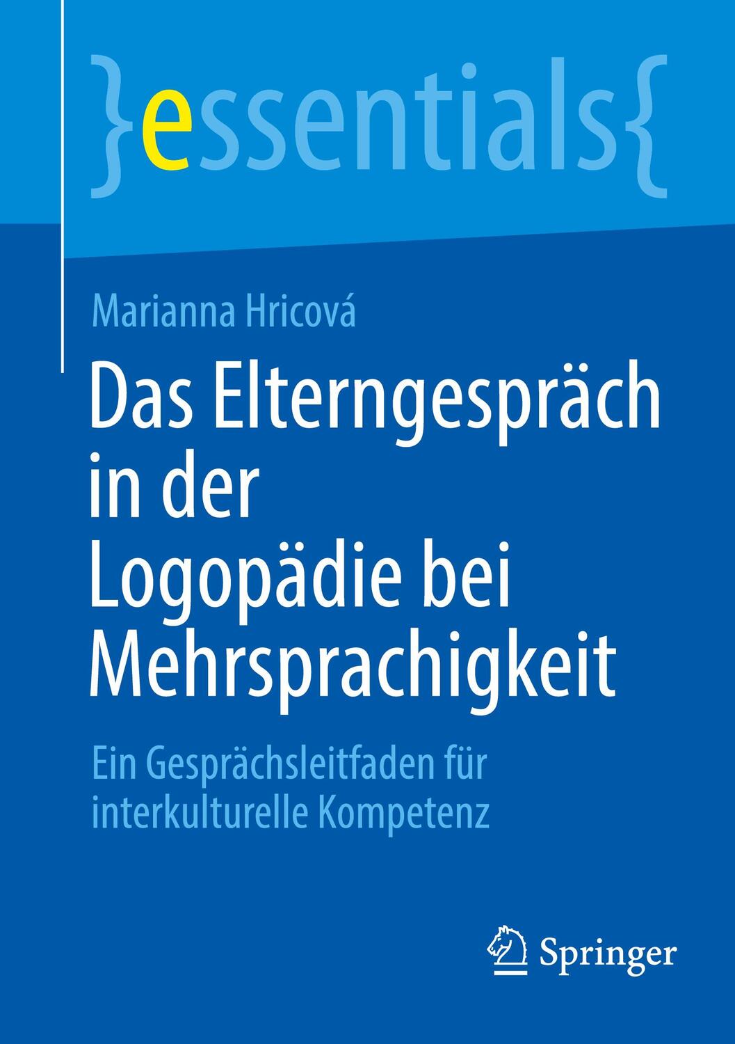 Cover: 9783662668764 | Das Elterngespräch in der Logopädie bei Mehrsprachigkeit | Hricová