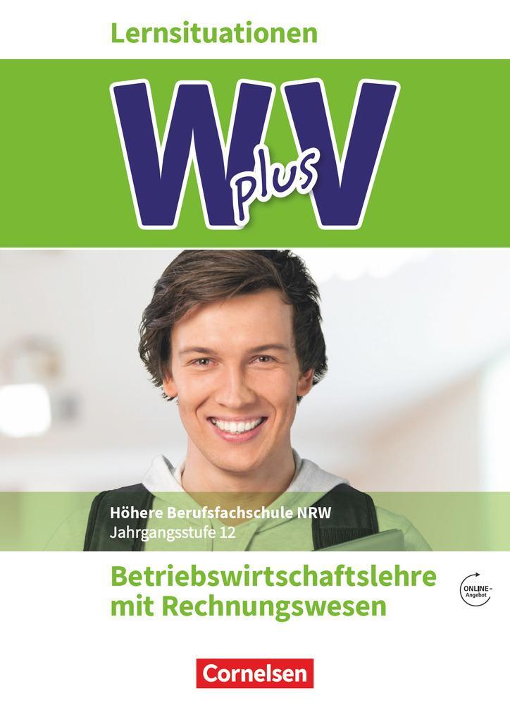 Cover: 9783064512733 | W plus V - Höhere Berufsfachschule Nordrhein-Westfalen Band 2: 12....