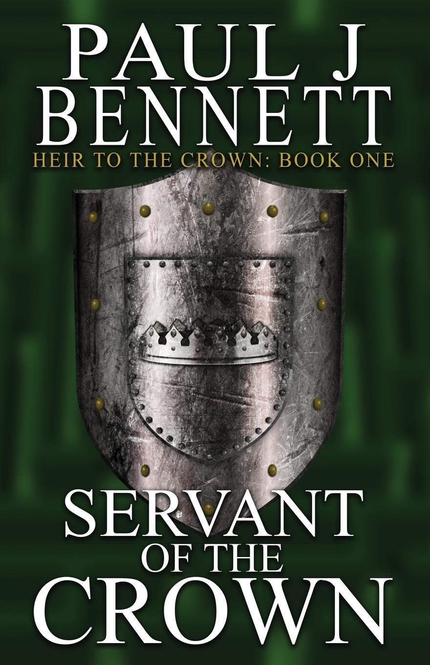 Cover: 9781775105930 | Servant of the Crown | Paul J Bennett | Taschenbuch | Paperback | 2017