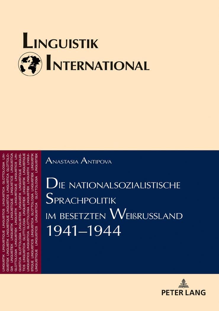 Cover: 9783631747223 | Die nationalsozialistische Sprachpolitik im besetzten Weißrussland...