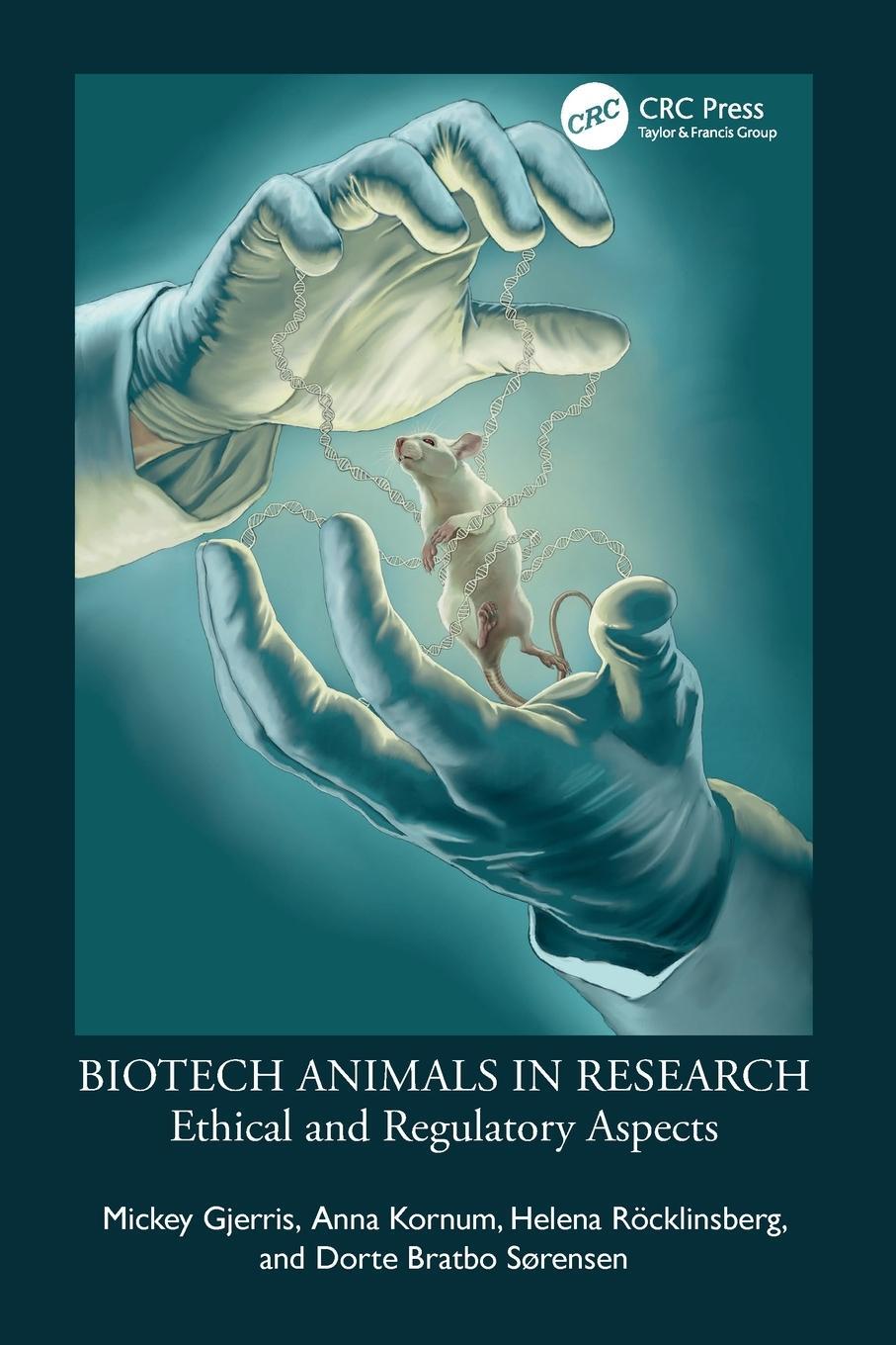 Cover: 9781138369191 | Biotech Animals in Research | Ethical and Regulatory Aspects | Buch