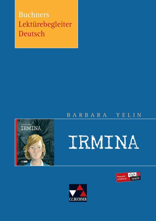 Cover: 9783766142986 | Barbara Yelin, Irmina | Tina Kaschub (u. a.) | Broschüre | 56 S.