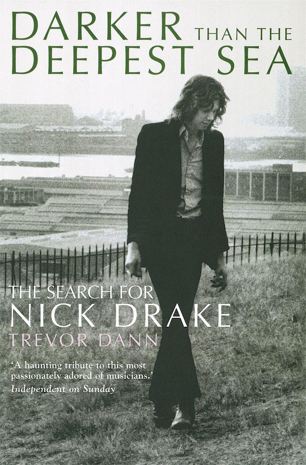 Cover: 9780749951337 | Darker Than The Deepest Sea | The Search for Nick Drake | Trevor Dann