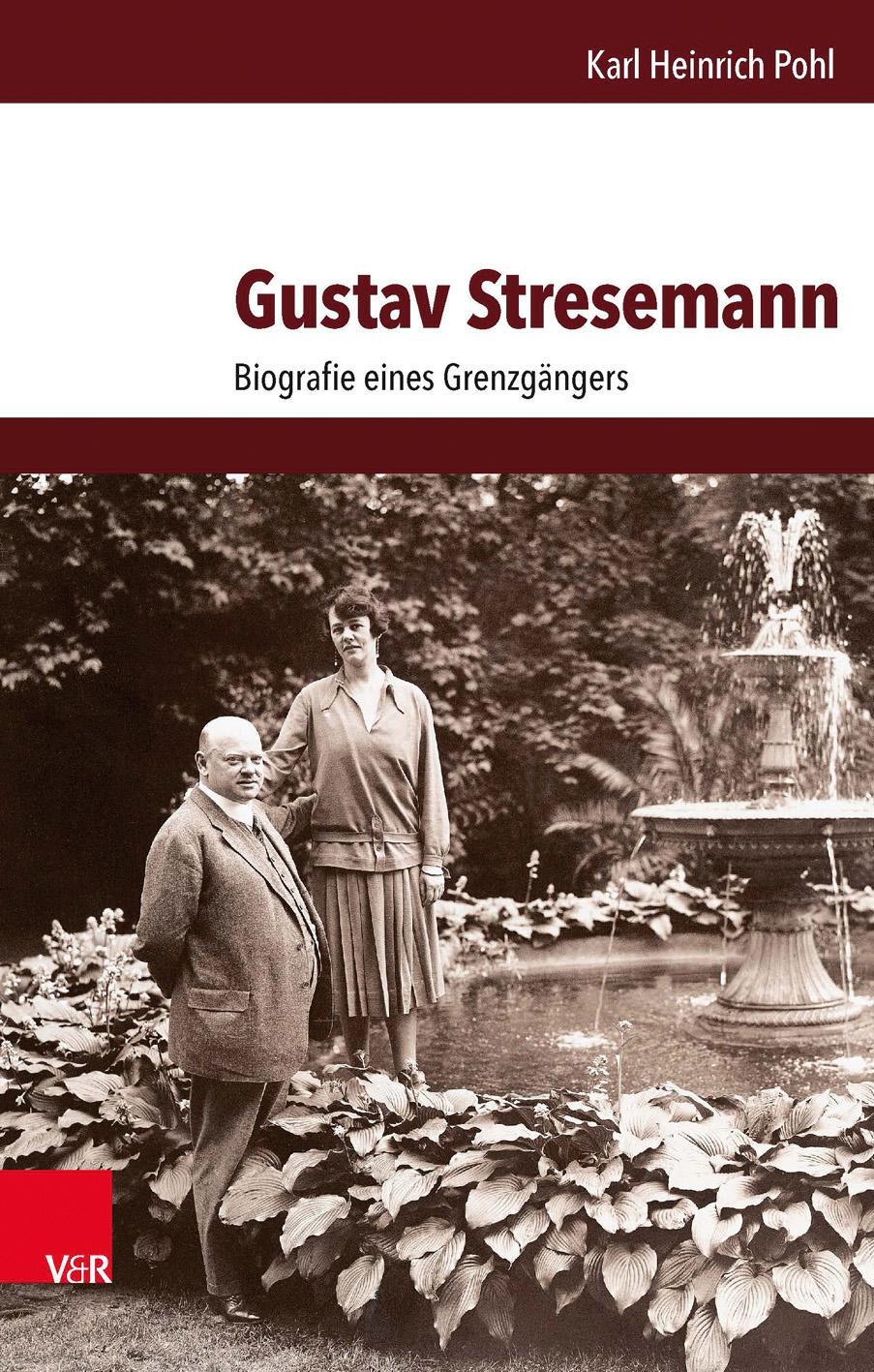 Gustav Stresemann - Pohl, Karl Heinrich