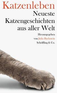 Cover: 9783895619465 | Katzenleben | Neueste Katzengeschichten aus aller Welt | Bachstein