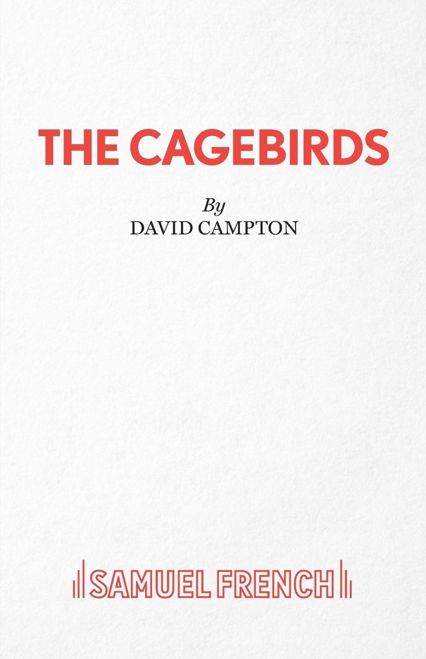 Cover: 9780573033667 | The Cagebirds | David Campton | Taschenbuch | Paperback | Englisch