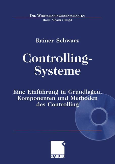Cover: 9783409129442 | Controlling-Systeme | Rainer Schwarz | Taschenbuch | Paperback | xix