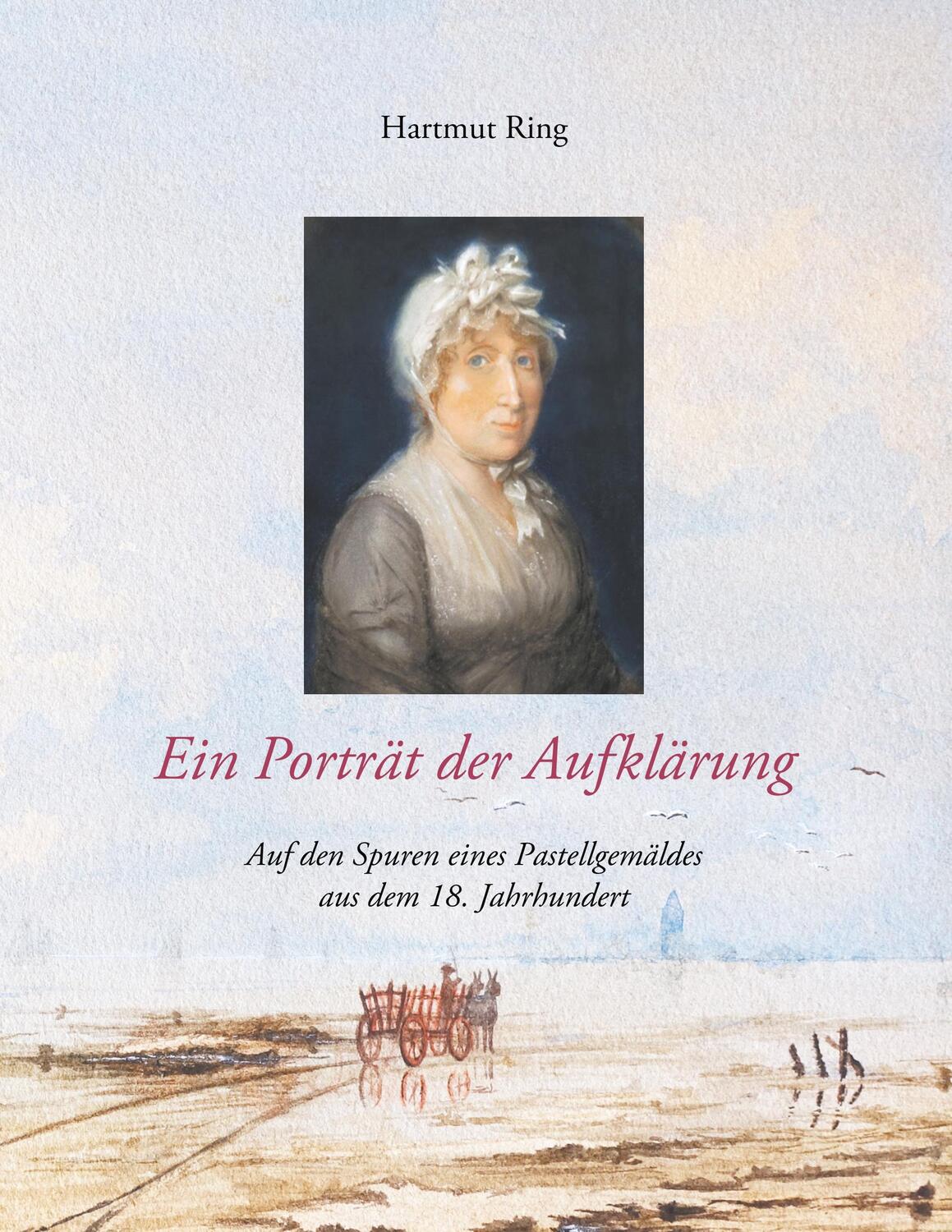 Cover: 9783750414945 | Ein Porträt der Aufklärung | Hartmut Ring | Taschenbuch