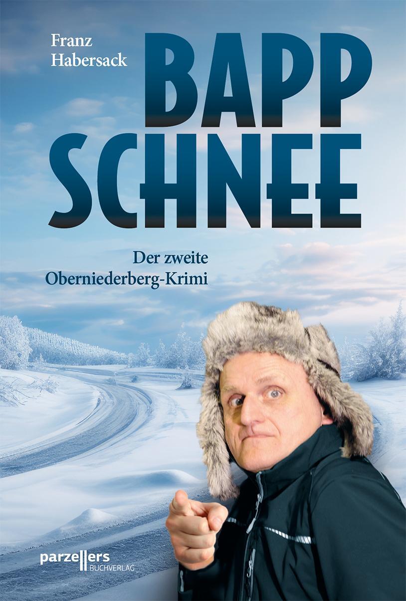 Cover: 9783790005929 | Bappschnee | Der zweite Obernieder-Krimi | Franz Habersack | Buch