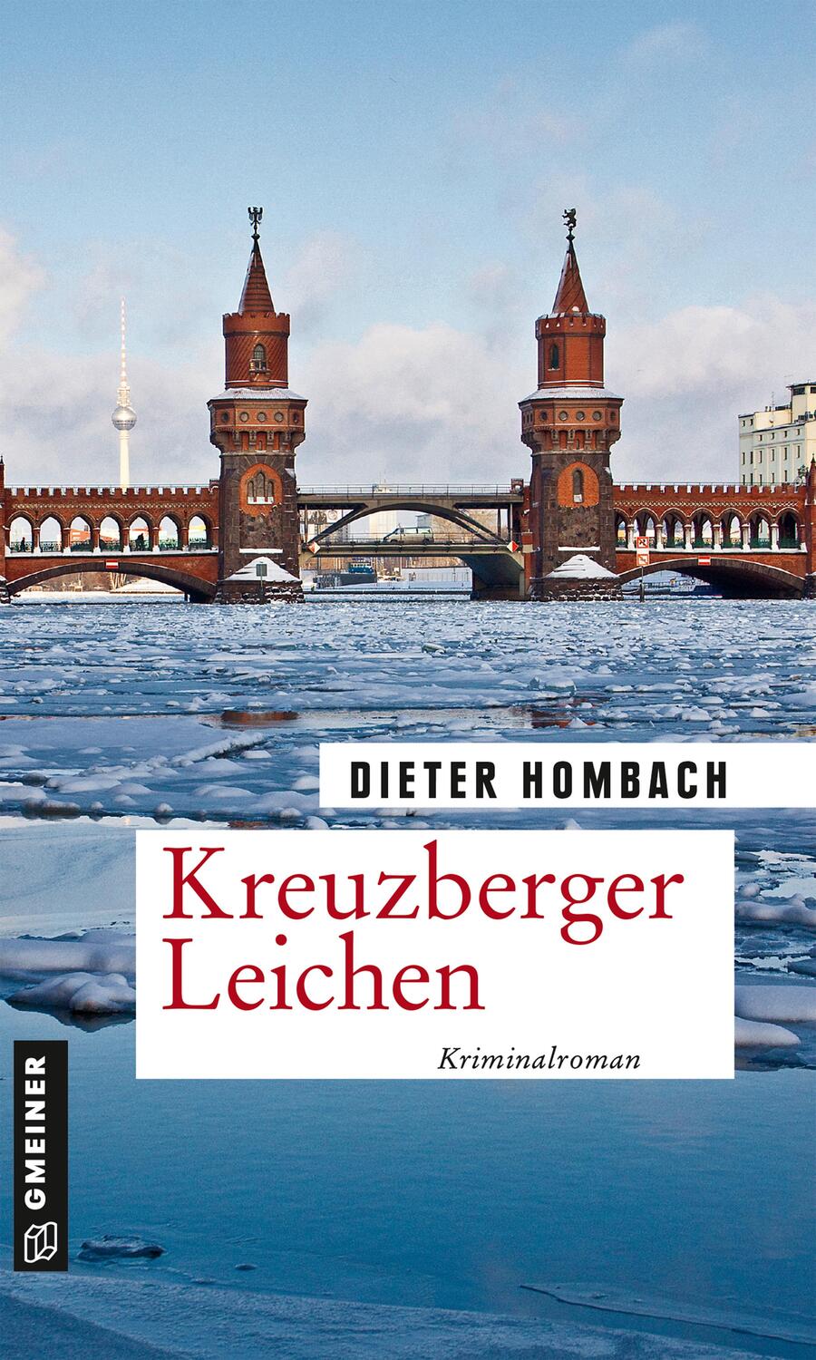 Cover: 9783839200407 | Kreuzberger Leichen | Kriminalroman | Dieter Hombach | Taschenbuch