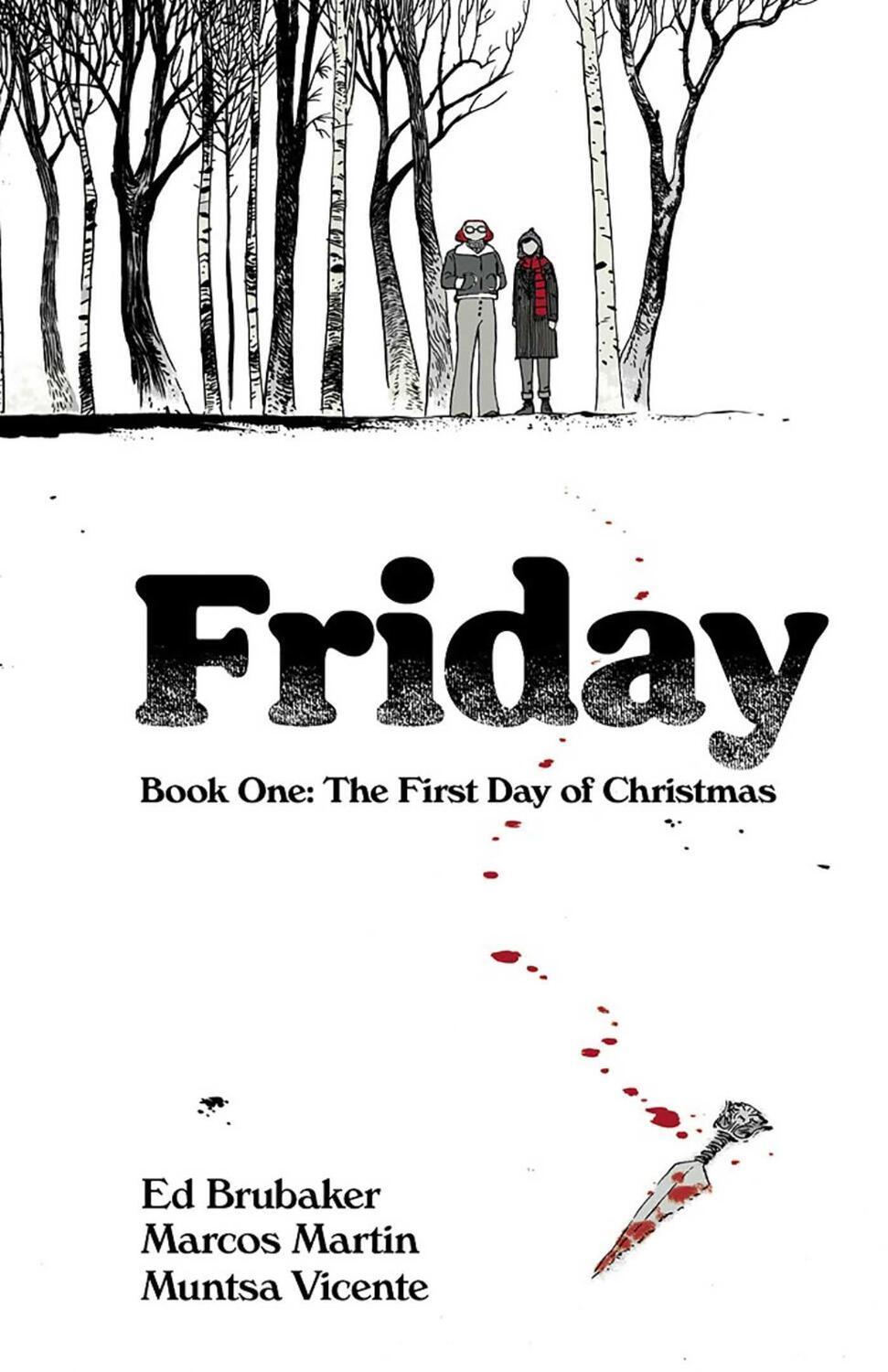 Cover: 9781534320581 | Friday, Book One: The First Day of Christmas | Ed Brubaker | Buch