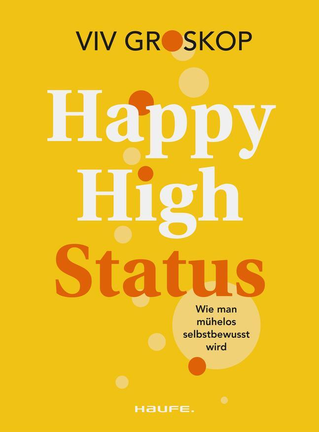 Cover: 9783648176443 | Happy High Status | Viv Groskop | Taschenbuch | Haufe Fachbuch | 2024