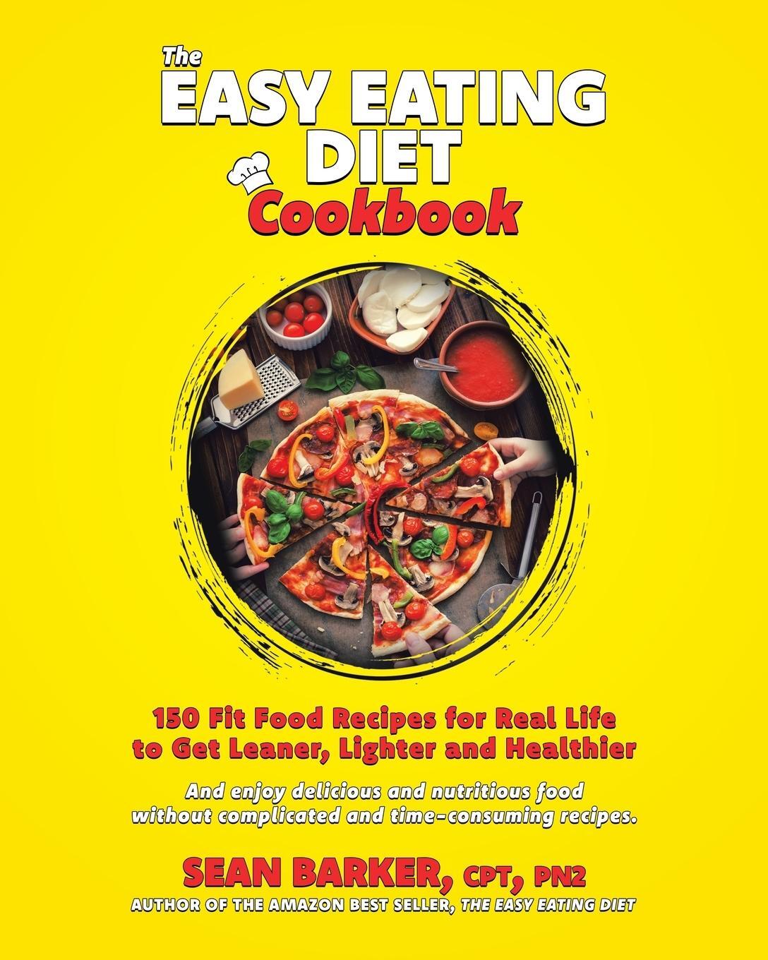 Cover: 9780228839880 | The Easy Eating Diet Cookbook | CPT PN Sean Barker | Taschenbuch