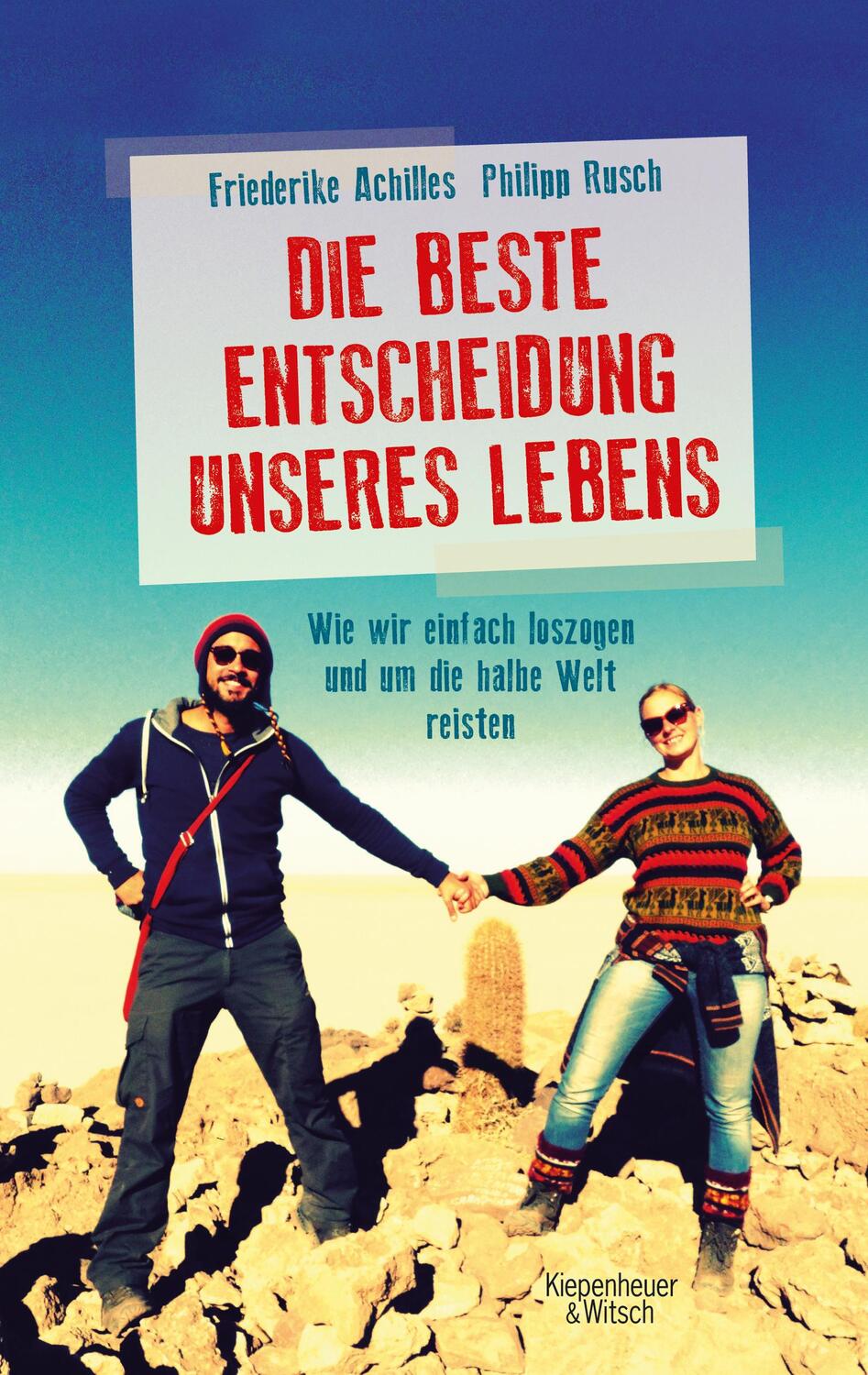 Cover: 9783462048100 | Die beste Entscheidung unseres Lebens | Philipp Rusch (u. a.) | Buch
