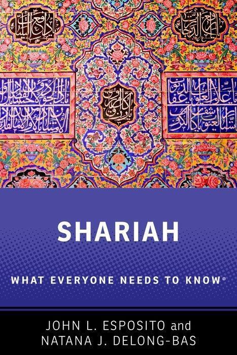 Cover: 9780199325061 | Shariah | What Everyone Needs to Knowâ(r) | John L Esposito (u. a.)