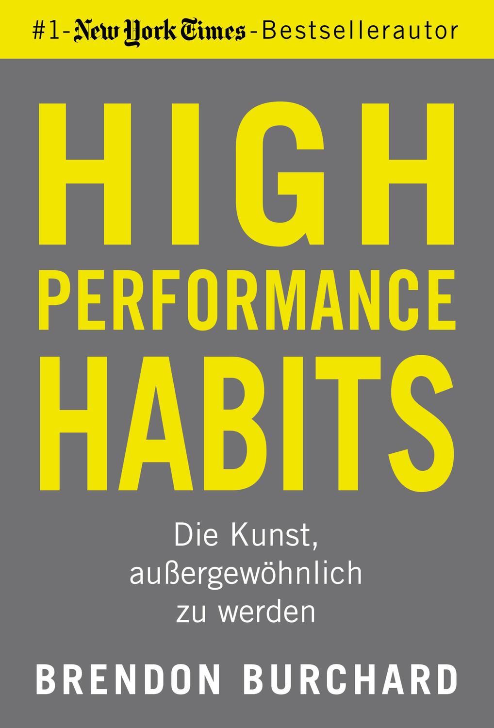 Cover: 9783959723213 | High Performance Habits | Brendon Burchard | Taschenbuch | 400 S.