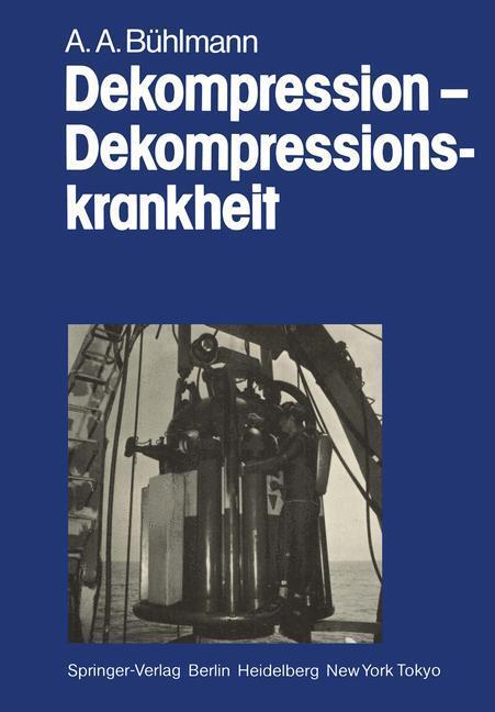 Cover: 9783540125143 | Dekompression ¿ Dekompressionskrankheit | A. A. Bühlmann | Taschenbuch