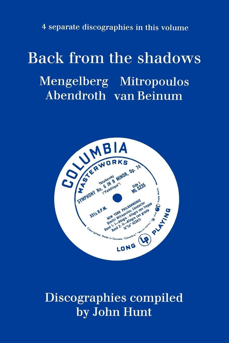 Cover: 9781901395020 | Back From The Shadows. 4 Discographies. Willem Mengelberg, Dimitri...