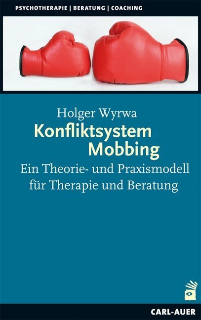 Cover: 9783896708571 | Konfliktsystem Mobbing | Holger Wyrwa | Taschenbuch | Deutsch | 2012