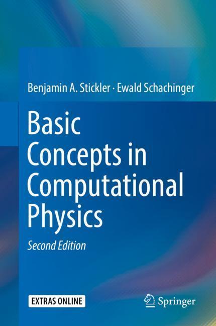 Cover: 9783319272634 | Basic Concepts in Computational Physics | Ewald Schachinger (u. a.)
