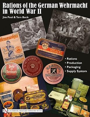 Cover: 9780764335204 | Rations of the German Wehrmacht in World War II | Jim Pool | Buch