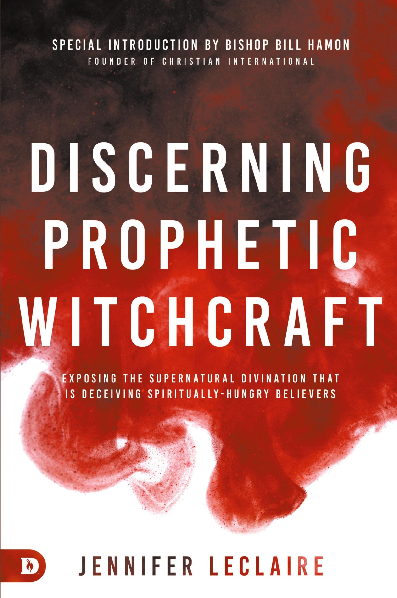 Cover: 9780768456011 | Discerning Prophetic Witchcraft | Jennifer Leclaire | Taschenbuch