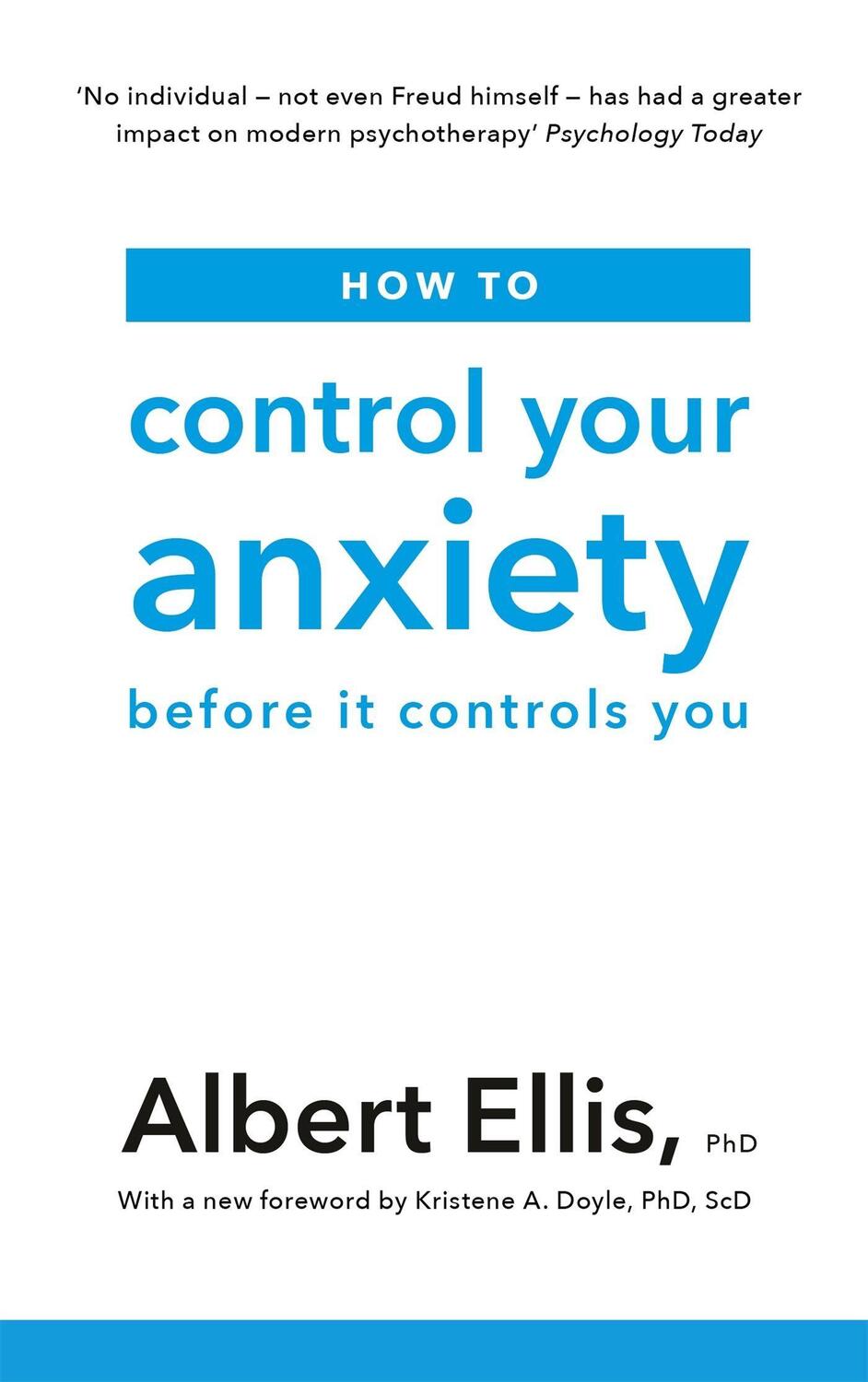 Cover: 9781472142764 | How to Control Your Anxiety | Before it Controls You | Albert Ellis