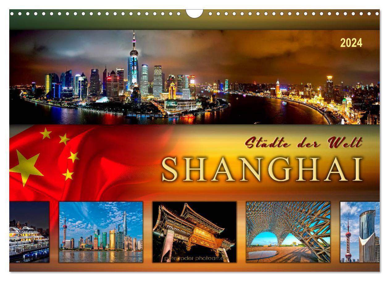 Cover: 9783383224942 | Städte der Welt - Shanghai (Wandkalender 2024 DIN A3 quer),...