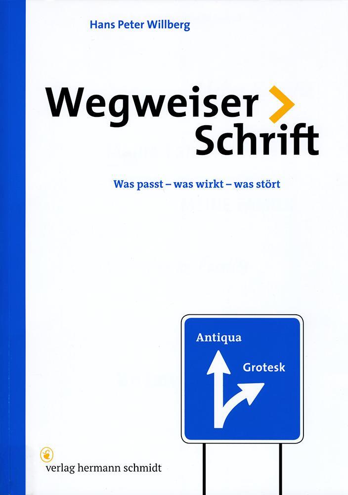 Cover: 9783874398893 | Wegweiser Schrift | Was passt - was wirkt - was stört | Willberg