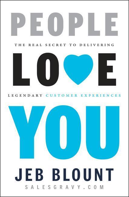 Cover: 9781118433249 | People Love You: The Real Secret to Delivering Legendary Customer...