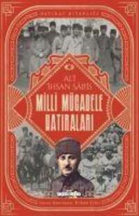 Cover: 9786050839227 | Milli Mücadele Hatiralari | Ali ihsan Sabis | Taschenbuch | Türkisch